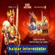 baixar interestelar